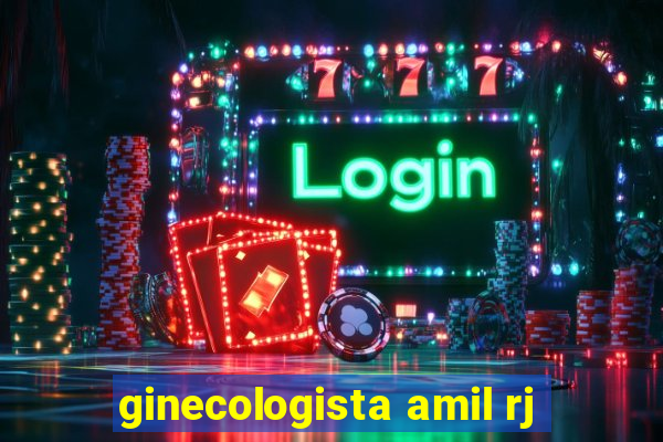 ginecologista amil rj